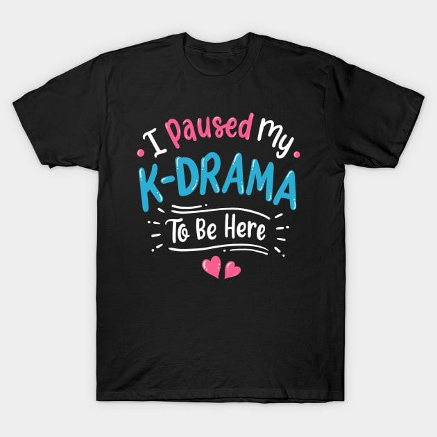 K-Drama Korean Drama K-Drama Fans T-Shirt by KAWAIITEE